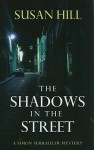 The Shadows in the Street - Susan Hill