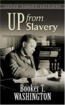 Up from Slavery (Dover Thrift Editions) - Booker T. Washington