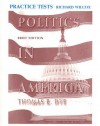 Politics in America, Brief Edition Practice Tests - Thomas R. Dye, Richard Wilcox