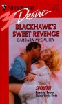 Blackhawk's Sweet Revenge (Secrets!) - Barbara McCauley