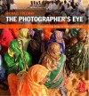 The Photographer's Eye - Michael Freeman