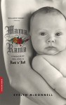 Mamarama: A Memoir of Sex, Kids, and Rock 'n' Roll - Evelyn McDonnell