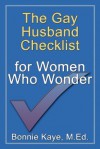 The Gay Husband Checklist for Women Who Wonder - Bonnie Kaye