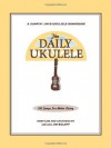 The Daily Ukulele (Fakebook) (Jumpin' Jim's Ukulele Songbooks) - Jim Beloff, Liz Beloff