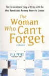 The Woman Who Can't Forget - Jill Price, Celeste Ciulla, Bart Davis