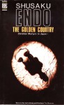 The Golden Country - Shūsaku Endō