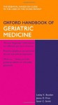 Oxford Handbook of Geriatric Medicine (Oxford Handbooks) - Lesley Bowker, James Price, Sarah Smith