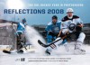 Reflections 2008: The NHL Hockey Year in Photographs - The National Hockey League, The National Hockey League, The NHL Players Association