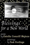 Blessings for a New World - Estella Conwill Majozo, Tom Feelings