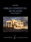 Obras completas de Platón, Volumen I - Plato, Patricio de Azcárate, Ana Pérez Vega