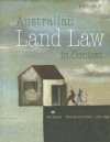 Australian Land Law in Context - Ken Mackie, Elise Bennett Histed, John Page