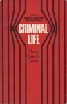 Criminal Life: Views from the Inside - David M. Petersen, Marcello Truzzi