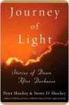 Journey of Light: Stories of Dawn After Darkness - Peter Shockey, Stowe Shockey, Stowe D. Shockey