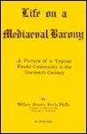 Life on a Medieval Barony - William Stearns Davis