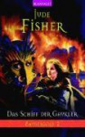 Das Schiff der Gaukler (Zaubergold, #2) - Jude Fisher, Katharina Volk