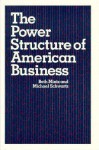 The Power Structure of American Business - Beth A. Mintz, Michael Schwartz