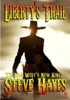 Liberty's Trail (A Liberty Mercer Western) - Steve Hayes