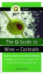 The Q Guide to Wine and Cocktails - Scott D. Pomfret, Scott A. Whittier