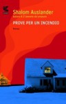 Prove per un incendio - Shalom Auslander, Elettra Caporello