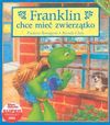 Franklin chce mieć zwierzątko - Bourgeois Paulette