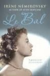 Le Bal; And, Snow in Autumn - Irène Némirovsky, Sandra Smith