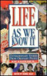 Life as We Know It: Extraordinary Stories from Ordinary People - St. Paul Pioneer Press, Dan Kelly