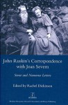John Ruskin's Correspondence with Joan Severn: Sense and Nonsense Letters - Rachel Dickinson