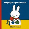 Nijntje op school - Dick Bruna