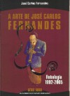 A Arte de José Carlos Fernandes - José Carlos Fernandes