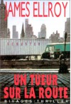 Un tueur sur la route - James Ellroy