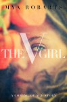 The V girl - Mya Robarts