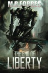 The End of Liberty (War Eternal, Book Two) (Volume 2) - M.R. Forbes