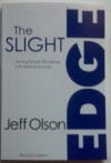 The Slight Edge (Revised Edition): Turning Simple Disciplines Into Massive Success - Jeff Olson