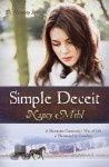 Simple Deceit: A Mennonite Community's Way of Life Is Threatened by Outsiders - Nancy Mehl