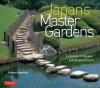 Japan's Master Gardens: Lessons in Space and Environment - Stephen Mansfield