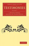 Testimonies: Volume 2 - Vacher Rendel Burch, J. Rendel Harris