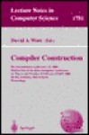 Compiler Construction: 9th International Conference, CC 2000 Held as Part of the Joint European Conferences on Theory and Practice of Software, Etaps 2000 Berlin, Germany, March 25 - April 2, 2000 Proceedings - D. Watt