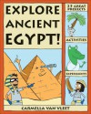 Explore Ancient Egypt!: 25 Great Projects, Activities, Experiments - Carmella Van Vleet