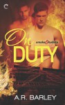 On Duty (Smoke & Bullets) - A.R. Barley