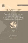 Trade Disputes and the Dispute Settlement Understanding of the Wto - James C. Hartigan