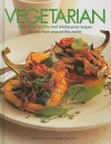 Vegetarian: Over 300 Healthy And Wholesome Recipes Chosen From Around The World - Nicola Graimes