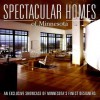 Spectacular Homes of Minnesota: An Exclusive Showcase of Minnesota's Finest Designers - Panache Partners, LLC, Elizabeth Gionta