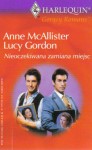 Nieoczekiwana zamiana miejsc - Lucy Gordon, Anne McAllister