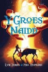 Y Groes Naidd - Lyn Jones