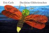 Das kleine Glühwürmchen. - Eric Carle