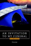 An Invitation to My Funeral - Snow