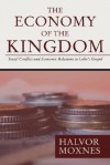 The Economy of the Kingdom : Social Conflict and Economic Relations in Luke's Gospel - Halvor Moxnes