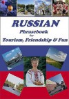 Russian Phrasebook for Tourism, Friendship & Fun - Marina Frolova