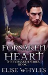 Forsaken Heart - Elise Whyles