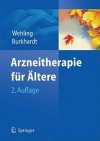 Arzneitherapie Fur Altere - Martin Wehling, Heinrich Burkhardt